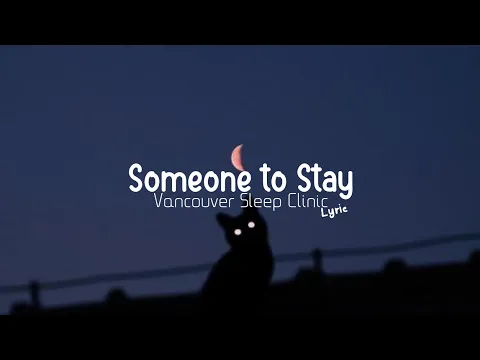 Download MP3 Someone to stay  (speed up, reverb, lyric)