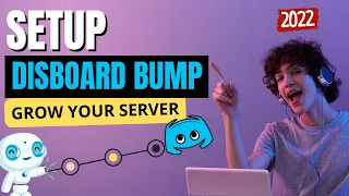 Setup Disboard Bump Bot Discord in 2022 Grow Discord Server
