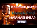 Download Lagu Karaoke batak mataniari binsar sada do #marsadaband #sadado