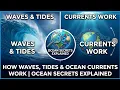 How Waves Tides Ocean Currents Work Ocean Secrets Explained