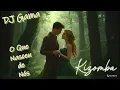 DJ Gama - O Que Nasceu de Nós - Kizomba Zouk Love Dance