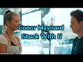 Conor Maynard - Stuck With U ll Cover Lyrics