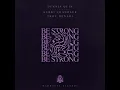 Be Strong (Vocal Mix)