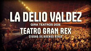 La Delio Valdez - Teatro Gran Rex 2026
