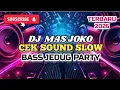 Lagu MAS JOKO ~ DJ CHECK SOUND BASS JEDUG PARTY TERBARU 2026