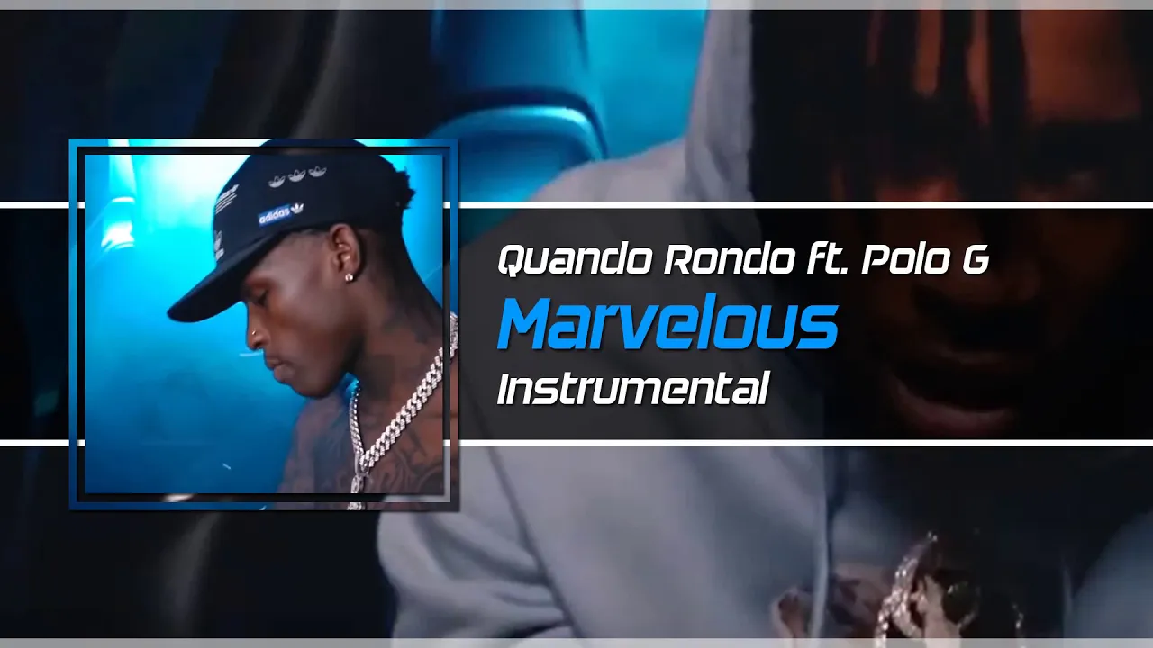 Quando Rondo - Marvelous (ft. Polo G) Instrumental