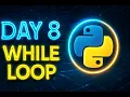 Day 8 - While Loop in Python Py4Kidz Learn Loops Easily
