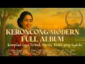 Download Lagu BEST KERONCONG MODERN (VOL. 1) || Playlist Musik Menyentuh Hati