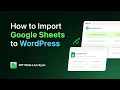 How to Import Google Sheets Data in WordPress Google Sheets Table in 2026