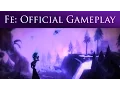 Video di Fe Gameplay Trailer - EA PLAY 2016