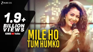 Mile Ho Tum Reprise Version Neha Kakkar Tony Kakkar Fever Gaurav Jang 