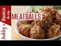 How To Make The Best Italian Meatballs - Bobby s Kitchen Basics