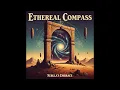 Download Lagu Ethereal Compass – Nebula’s Embrace (FULL ALBUM – SIDE A) 70s Psychedelic • Progressive Rock