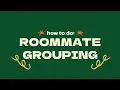 How to do Roommate Grouping