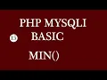 PHP MYSQLI BASIC MIN How to select minimum value from database table using PHP MYSQLI