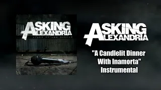 Download Asking Alexandria - A Candlelit Dinner With Inamorta Instrumental (Studio Quality) MP3