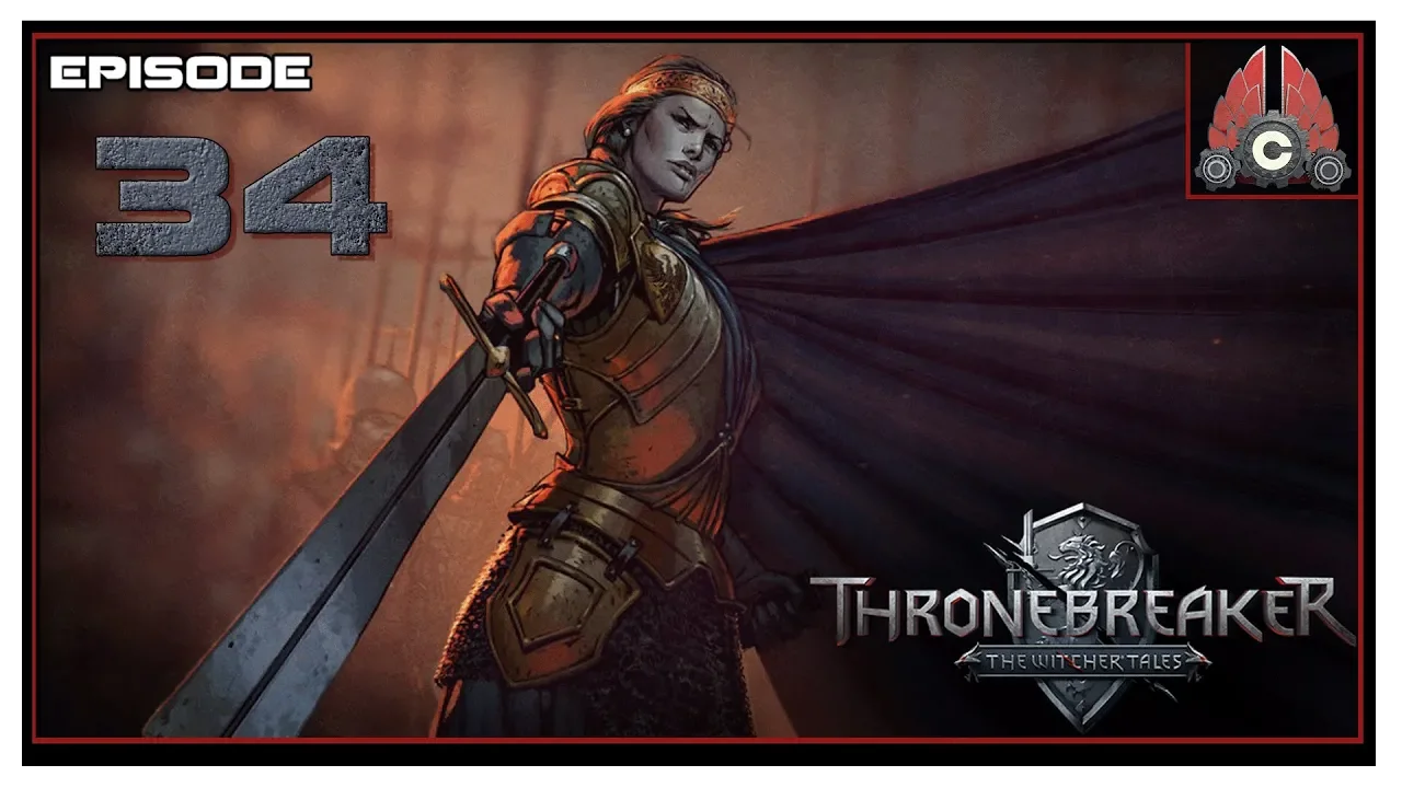 Let's Play Thronebreaker: The Witcher Tales With CohhCarnage - Episode 34