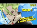 Dr.Stone Season 5 Episode 21 END | 7 Milyar Manusia Bangkit !! Senku Langsung Menikah?
