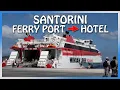 Download Lagu SANTORINI FERRY PORT : How to get to your hotel ? [Taxis, Buses, Rentals …]