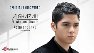 al ghazali ft chelsea shania kesayanganku official lyric video 