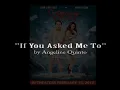 If You Asked Me To by Angeline Quinto (UnOfficially Yours OST2)
