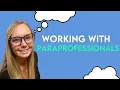 Working with Classroom Assistants and Paraprofessionals