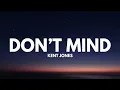 Kent Jones - Don't Mind (Lyrics)