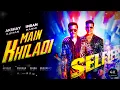 MAIN KHILADI (Selfiee)  Akshay Kumar | Emraan Hashmi | Anu Malik | TanishkUdit N l Abhijeet l llVNll