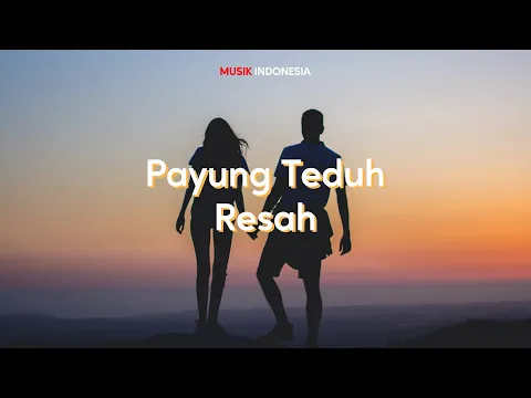 Download MP3 Payung Teduh - Resah (Lyrics Video)