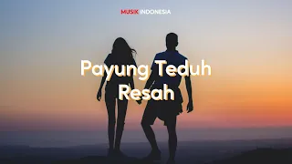 Download Payung Teduh - Resah (Lyrics Video) MP3