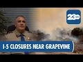 Two wildfires close Interstate 5 near the Grapevine in California