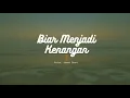 Raisa, Ahmad Dhani - Biar Menjadi Kenangan (1 jam)