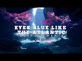 Download Lagu eyes blue like the atlantic [Gustixa Remix] [1 Hour Loop] [Lyric]
