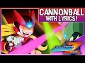 Cannonball With Lyrics! | Mega Man Zero 3