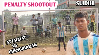 ATTAGHAT CHENGJHARAN PENALTY SHOOTOUT SUIDIHI PLAYGROUND