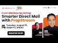From Mailbox to Listing Smarter Direct Mail with PropStream
