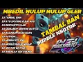 Download Lagu SATU JAM DJ CEK SOUND TAMBAL BAN MIDDLE NROTOK NULUP NULUP PERONTOK GENTENG TETANGGA