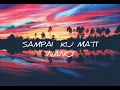 Download Lagu Nano Sampai Ku Mati                                                 (\