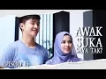Download Lagu [EPISOD PENUH] Awak Suka Saya Tak? | Episod 15