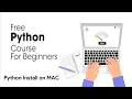 Python Full Course for Beginners 2023 - Python Install on MAC 2023