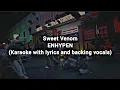 Download Lagu Sweet Venom - ENHYPEN (Karaoke with lyrics and backing vocals)