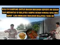 Download Lagu DULU DI KAMPUNG JARANG BISA MAKAN MAKANAN SEPERTI INI TAPI DI MALAYSIA SEGALANYA BERUBAH