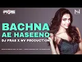 Lagu Bachna Ae Haseeno Title Song (Remix) - DJ Pras x NV Production | Ranbir, Deepika | Kishore Kumar