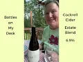 Bottles on My Desk Cockrell Cider Estate Blend 1783