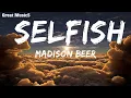 Download Lagu Madison Beer - Selfish (Lyrics) | 15min | The World Of Music