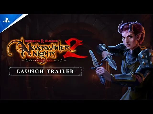 Dungeons &amp; Dragons Neverwinter Nights 2: Enhanced Edition - Launch Trailer | PS5 Games