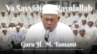 ya sayyidi ya rasulallah guru h tamami sekumpul minal muhibbin