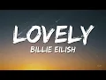 Billie Eilish - lovely (Lyrics) ft. Khalid