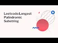 Leetcode 5 Longest Palindromic Substring Python Solution