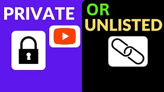 what are private videos on youtube what about unlisted videos